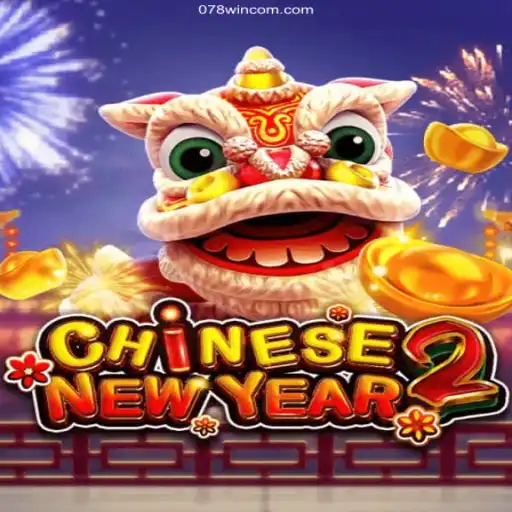 Experience the Excitement of CHINESENEWYEAR2 on 078win.com