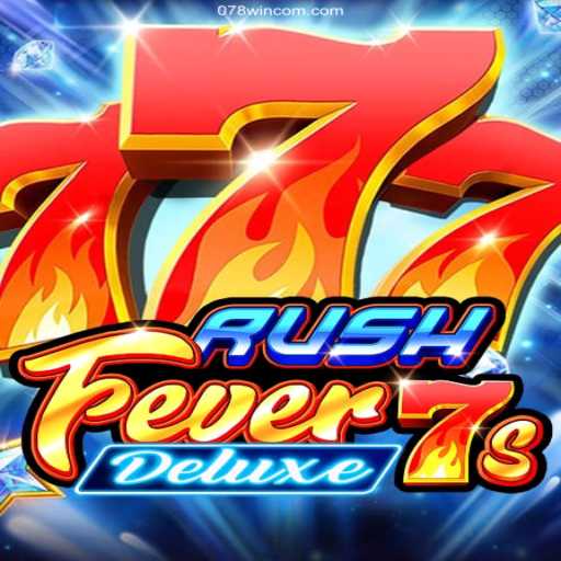 Discover the Thrills of RushFever7sDeluxe: An Engaging and Exciting Gaming Experience