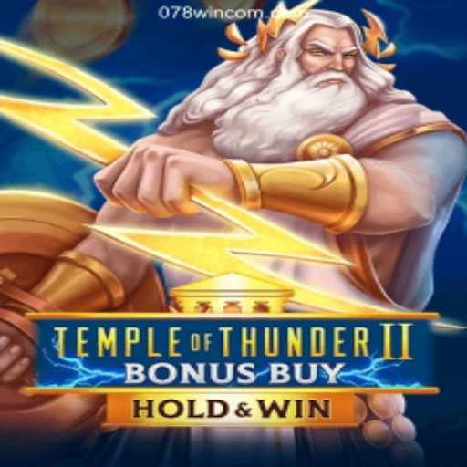 Unlocking the Excitement: Temple of Thunder II Bonus Buy