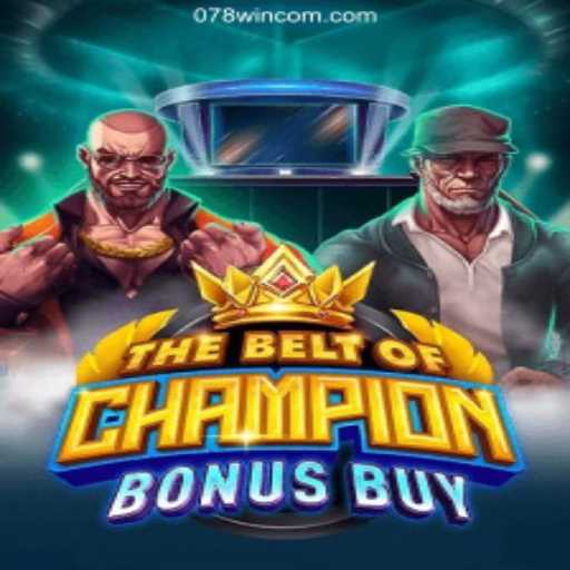 Explore The Thrilling Adventure of TheBeltOfChampionBonusBuy